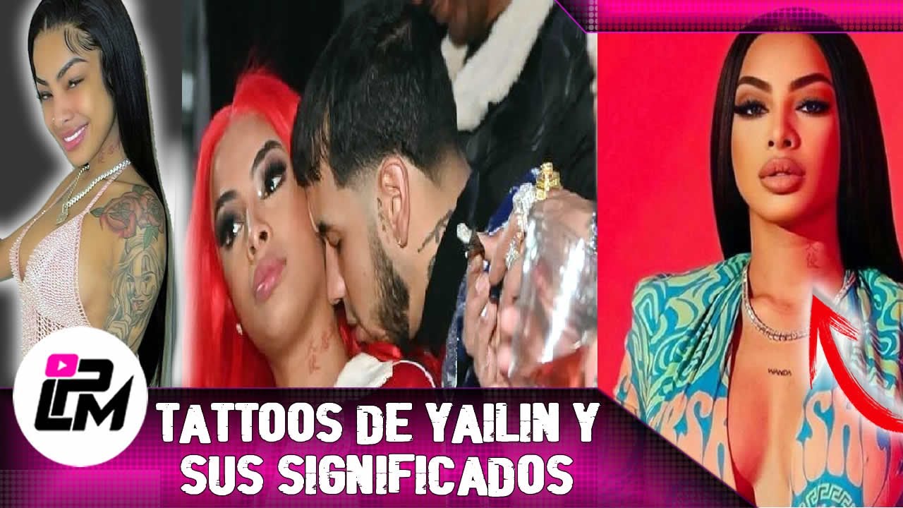 Tatuajes de Yailin la más Viral y sus significados YouTube