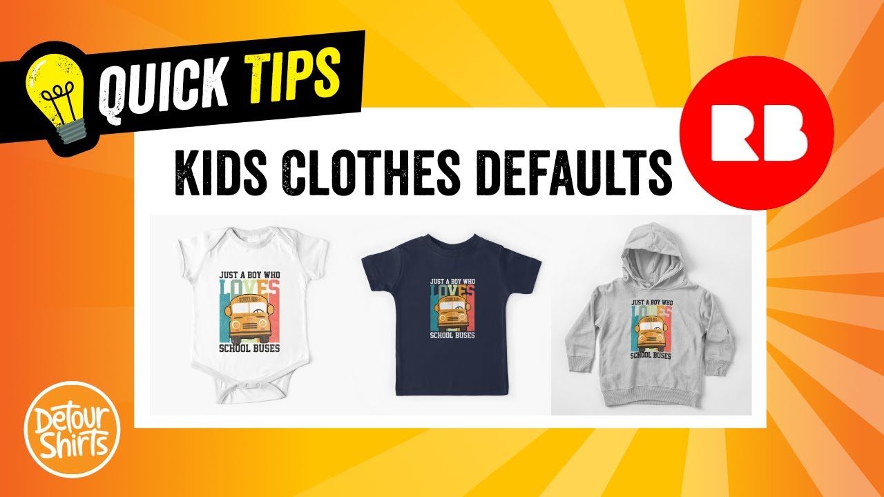 RedBubble Kid Clothes Defaults | How To Step by Step Tutorial.. So You Don't Miss It!