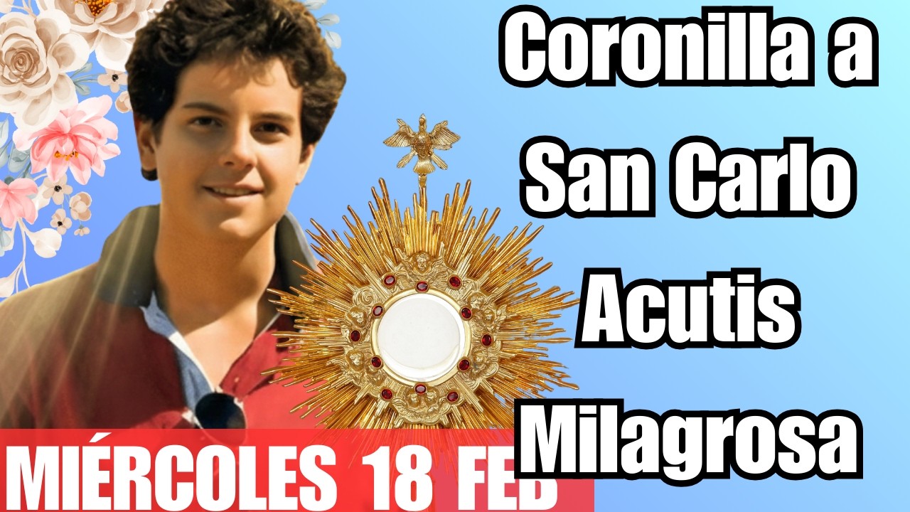 ESTA CORONILLA ROMPE CASOS SIN SOLUCIÓN – Coronilla a San Carlo Acutis 🙏