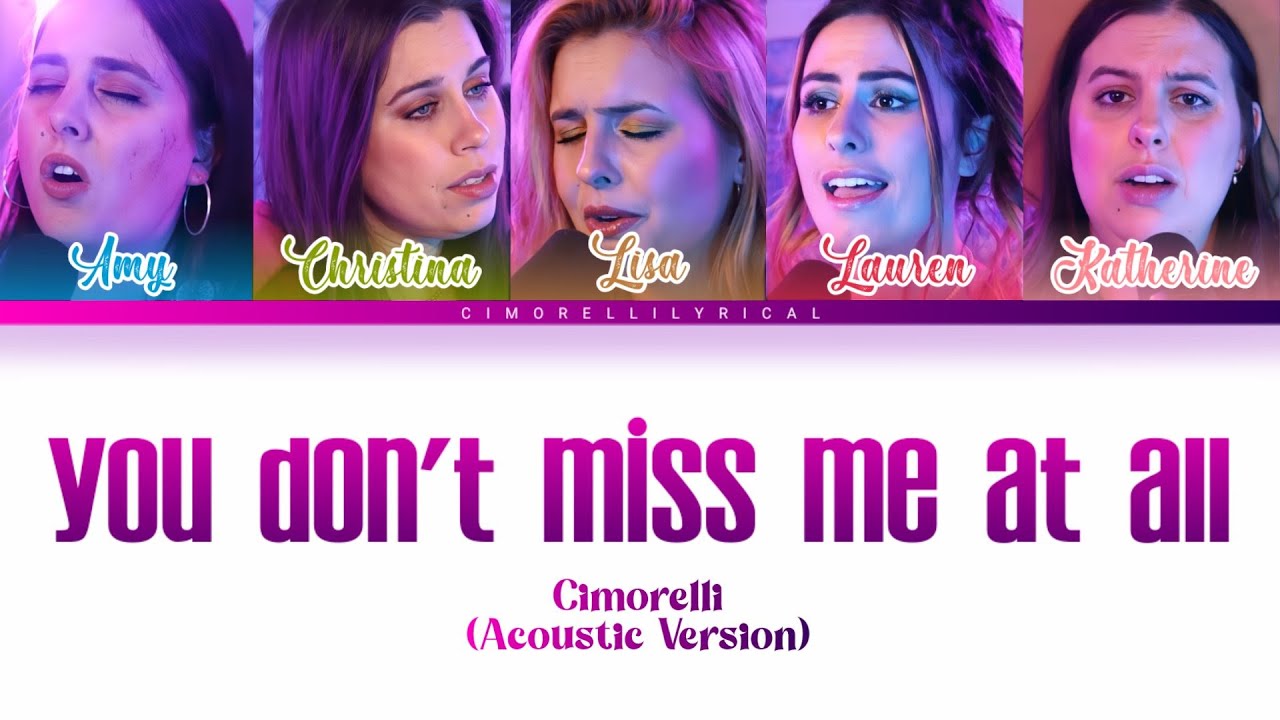 Cimorelli - You Don't Miss Me At All [Acoustic Version] (Color Coded Lyrics)