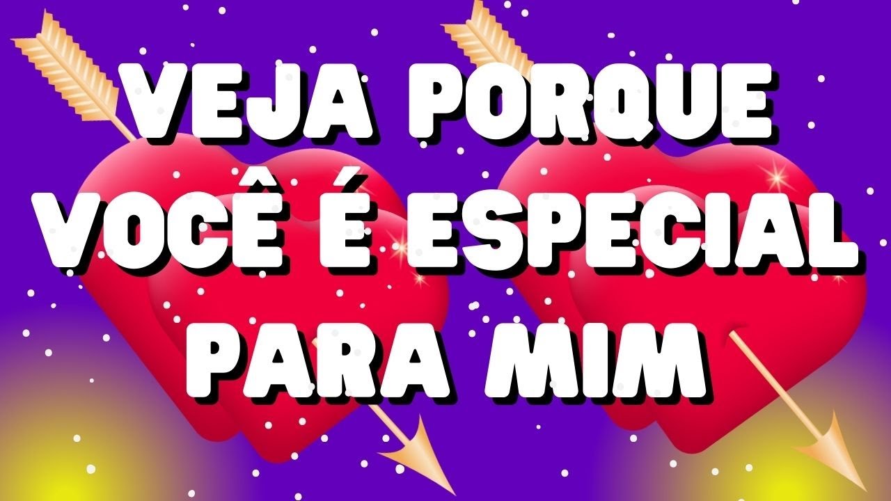 veja-porque-voc-especial-para-mim-mensagem-de-amor-para-a-mulher
