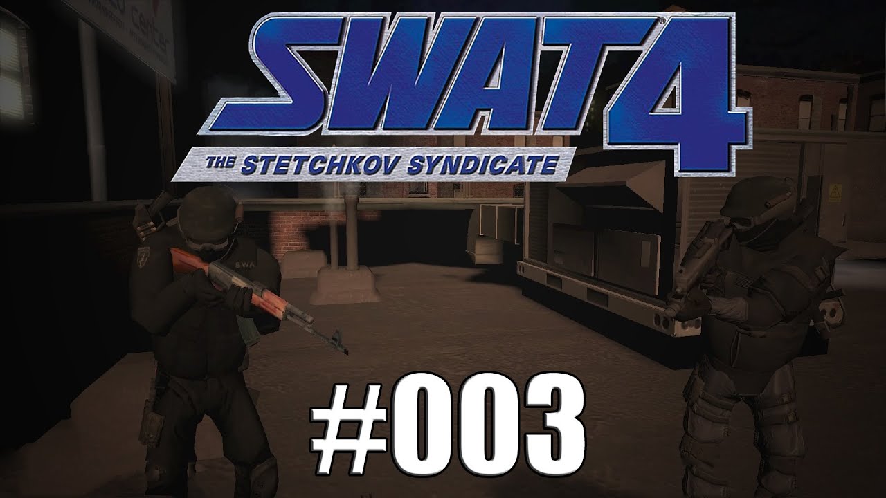 Let's Play Swat 4 The Stetchkov Syndicate 