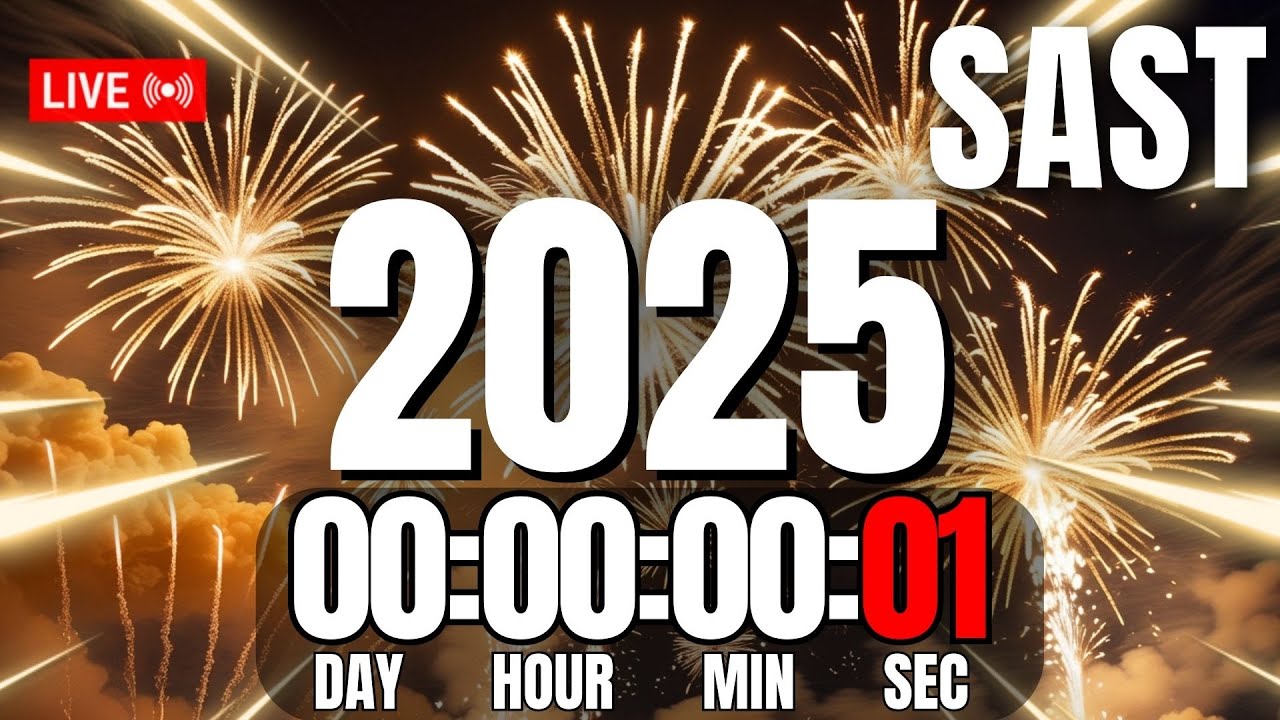 SOUTH AFRICAN STANDARD TIME 2025 NEW YEAR COUNTDOWN LIVE 🔴 24/7 YouTube