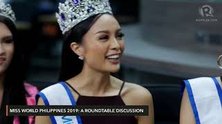 Miss World Philippines 2019: A roundtable discussion (Part 2)