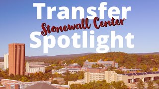 Stonewall Center -- UMass Amherst Transfer Spotlight