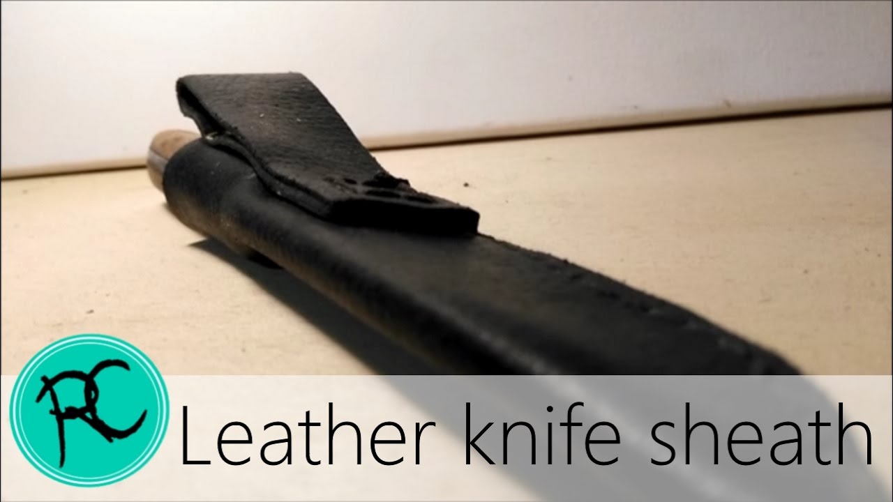 Making a Leather Knife Sheath YouTube