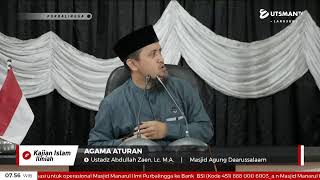 LIVE  Agama Aturan - Ustadz Abdullah Zaen, Lc. M.A.