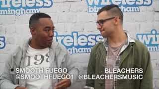 Raleigh Ritchie, A Great Big World, Bleachers Wireless Festival Interviews