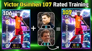 Victor Osimhen 107 Rated Training efootball 2026✨|| How To Train 107 Osimhen 107 efootball 2026