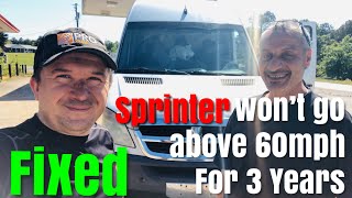 2007 Mercedes Sprinter won’t go above 60mph For 3 Years in Limp Mode Now Fixed Turbo Limp Mode