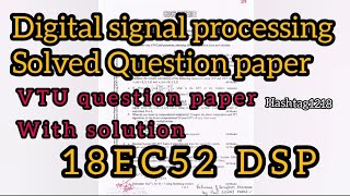 Digital signal processing VTU question paper with solutions 18EC52 | DSP solved question paper#vtu