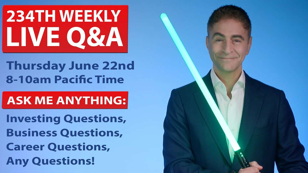 Weekly LIVE Q&A #234: Your Career/Business/Finance Questions: SEE  DESCRIPTION FOR CLICKABLE Q&A