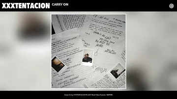 XXXTENTACION - Carry On (Audio)