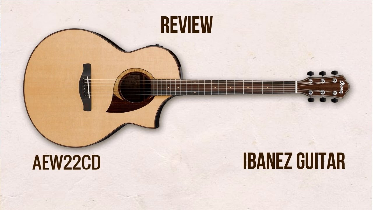 Guitarra Electro acústica Ibanez AEW22CD | REVIEW EN ESPAÑOL