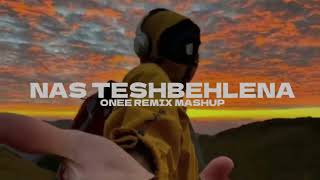 Download Lagu NAS TESHBEHLENA - ONEE REMIX MASHUP MP3