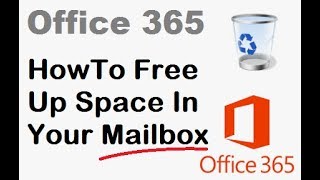 Office 365 - HowTo Free Up Space In Your Mailbox screenshot 5