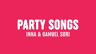 INNA & Gamuel Sori - Party Songs (Lyrics)