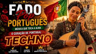 Fado Pop TECHNO 🇵🇹 Portugal Hits 2026 | Música Portuguesa Romântica