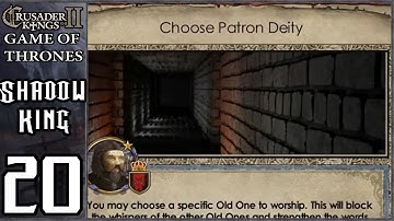 CK2: Game of Thrones - Shadow King #20 - Cthulu