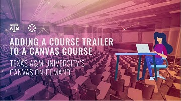 Adding a Course Trailer to a Canvas Course