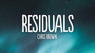 Chris Brown - Residuals (Lyrics)