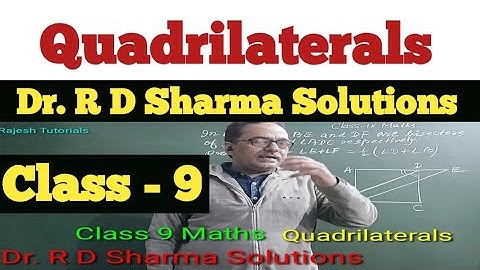 Quadrilaterals | Dr R D Sharma Solutions | Class 9 Maths @RajeshTutorials