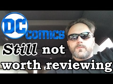 dc-comics:-still-not-worth-reviewing