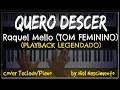 🎤 🎹 Quero Descer (PLAYBACK LEGENDADO no Piano) Raquel Mello, by Niel Nascimento