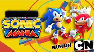 Stupid Sonic Mania, but it's censored by Cartoon Network Latin America
