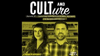 Cult & Culture Podcast Episode 27, feat. Julie Robbins and Jamie Stillman of EarthQuaker Devices @threeonegrecordsyoutube