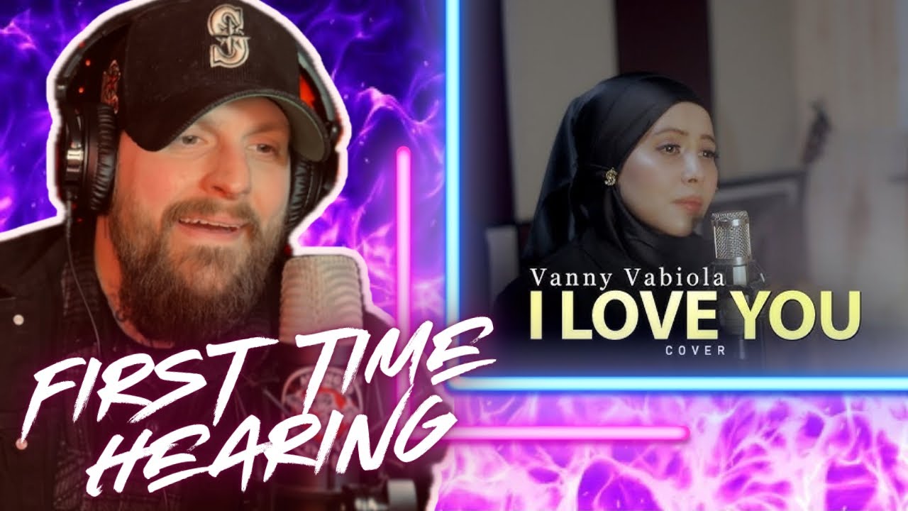 FIRST Time Hearing! VANNY VABIOLA “I LOVE YOU” (EPIC REACTION/BREAKDOWN!)
