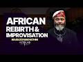 Episode 17 Nduduzo Makhathini African Rebirth And Improvisation