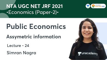 Public Economics | Asymmetric Information | NTA UGC NET JRF 2021 | Simran Nagra