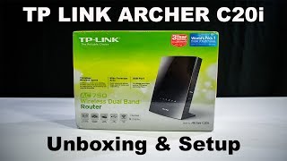 TP Link Archer C20i AC750 - UNBOXING & SETUP - YouTube