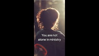 You Are Not Alone In Ministry Wealth