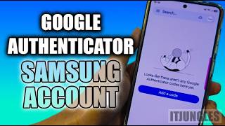 How to Use Google Authenticator for Samsung Account 2-Step Verification