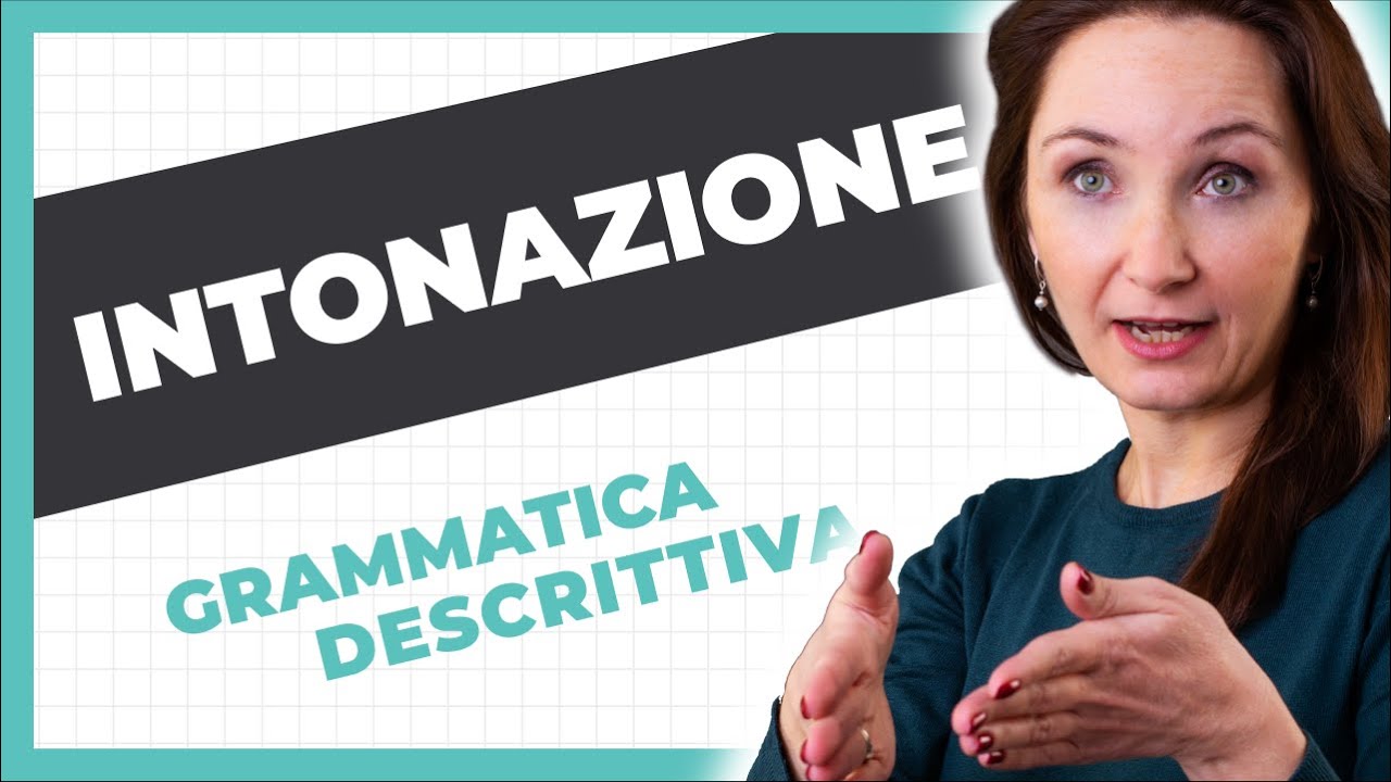 L'intonazione (lezione 8) - Grammatica descrittiva dell'italiano