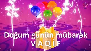 Doğum günü videosu - VAQİF Resimi