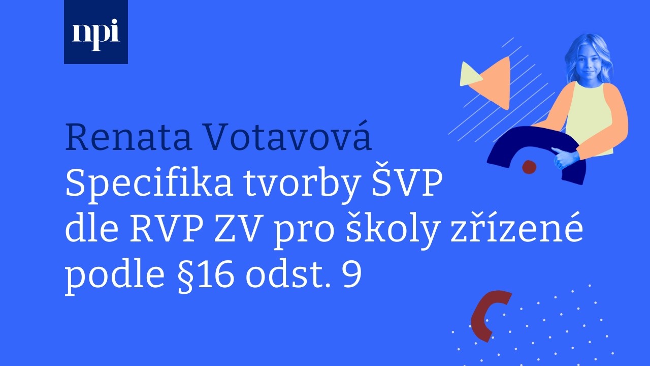 Specifika tvorby ŠVP dle RVP ZV pro školy zřízené podle § 16 odst. 9