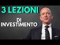 3 Lezioni di investimento di JEFF BEZOS (In momenti di paura)