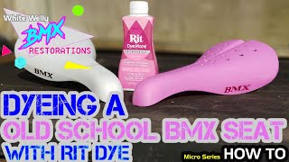 How to Dye a OLD SCHOOL BMX SEAT with Rit Dyemore Dye #oldschoolbmx #howto