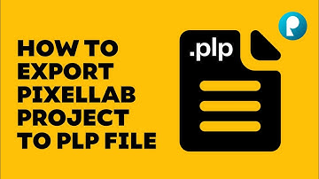 How to export your pixellab project to plp file | pixellab plp file |. Pixelier