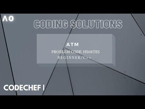 coding solutions | codechef | #1 | ATM | HS08TES | C++ | lambda zero
