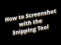 How to screenshot on Windows with the Snipping Tool