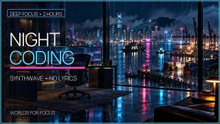 2-Hour Neon Harbor Coding Deck | Deep Focus Music | No Lyrics