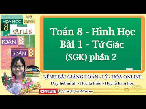 Video [ Toán 8 Hình Học ] Bài 1 Tứ Giác ( SGK) phần 2 - YouTube