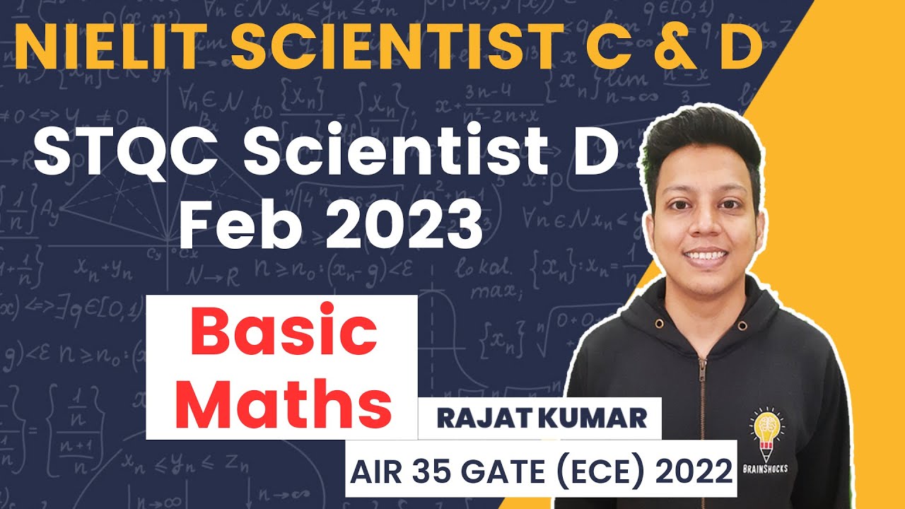 NIELIT Scientist D | STQC Feb 2023 Paper | Basic Maths | Rajat Kumar AIR 40 GATE (ECE) 2021