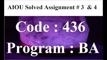 AIOU Code 436 Solved Assignment No 3 & 4 Autumn 2024 | Baloch Academy