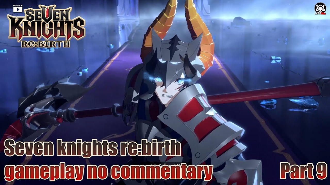 Seven knights rebirth gameplay no commentary Part 9