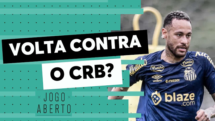 Neymar pode voltar contra o CRB, Cicinho alerta: “Vai ser difícil para o Santos”